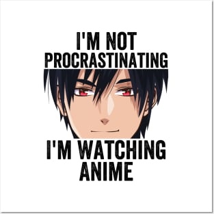 Anime Merch - I'm Not Procrastinating I'm Watching Anime Posters and Art